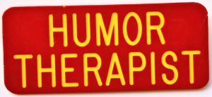 Humor Terapist Schild